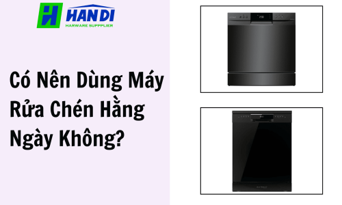 Có Nên Dùng Máy Rửa Chén Hằng Ngày Không?