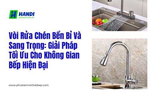 Vòi rửa chén bền bỉ và sang trọng