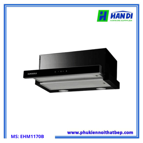 Máy hút mùi âm tủ EHM1170B-Eurogold